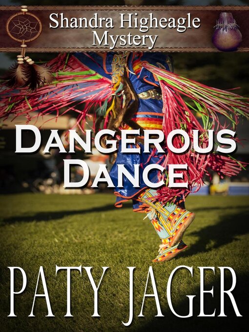 Title details for Dangerous Dance by Paty Jager - Available